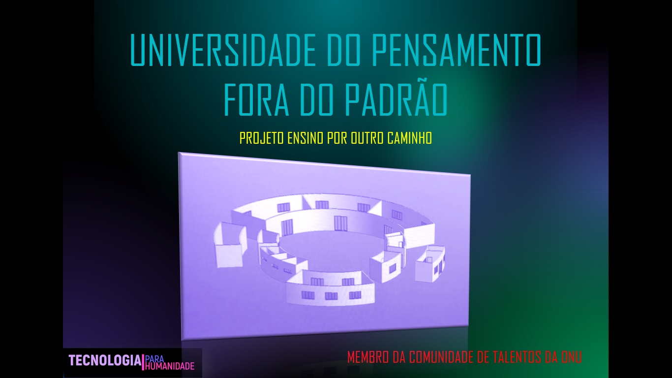 UNIVERSIDADE DO PENSAMENTO POR OUTRO CAMINHO