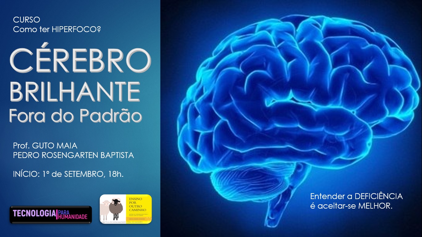 Curso Cérebro Brilhante Fora do Padrão (Como ter Hiperfoco)